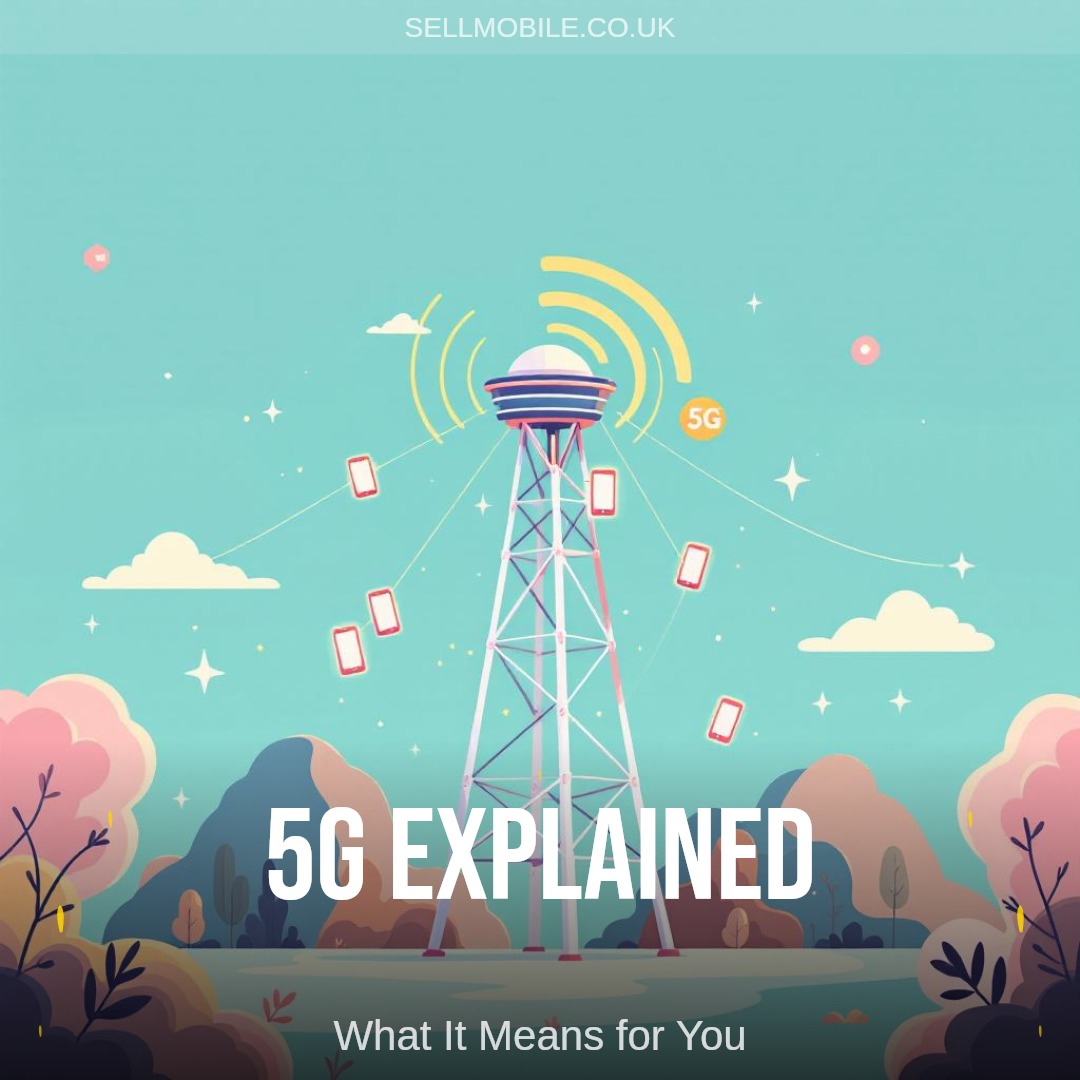 5G Technology: What It Means for Mobile Users