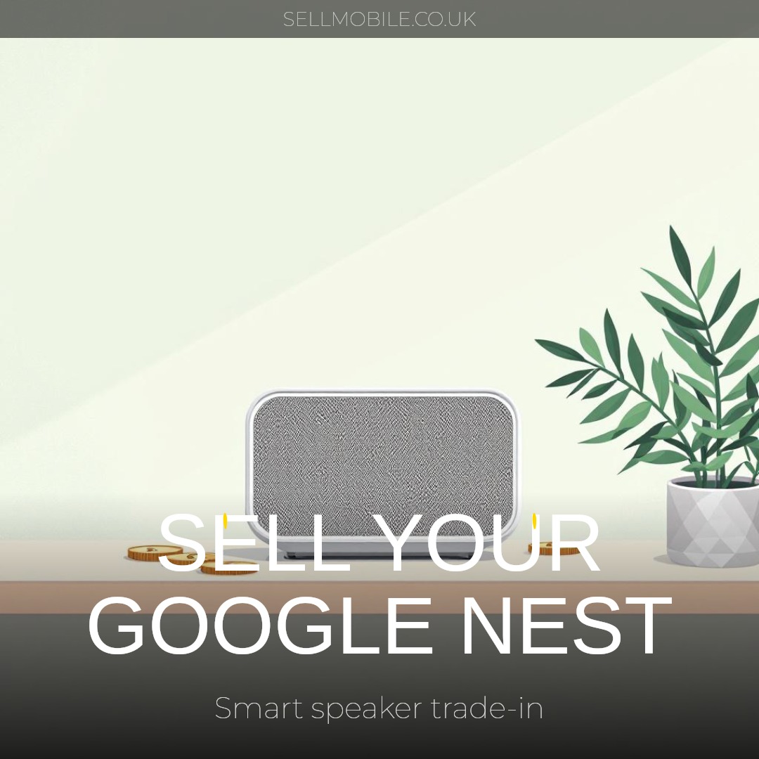 Sell Your Google Nest Speaker | Best Trade-In Price | SellMobile